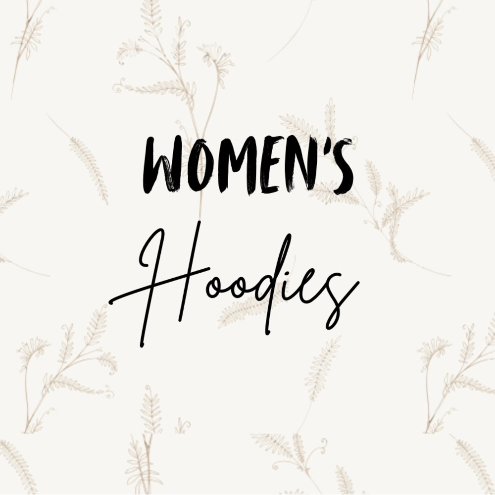 Women’s Hoodies !